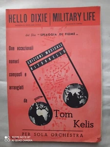 TOM KELIS "HELLO DIXIE" - "MILITARY LIFE" - 1958 - EDIZIONI RITORNELLO - TORINO - Foto 1 di 3