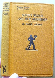 1927 1st SOVIET RUSSIA AND HER NEIGHBORS R Page Arnot Vanguard Press NY HB VGC - Imagen 1 de 2