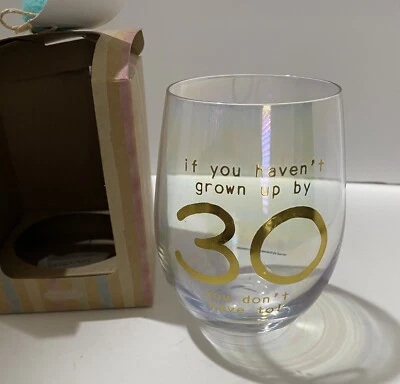 Novo na caixa Mudpie "If You Haven't Grown Up By 30" copo de vinho sem haste novidade de aniversário - Imagem 1 de 4