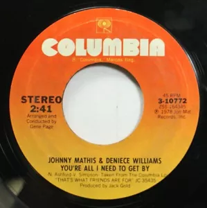 Soul 45 Johnny Mathis & Deniece Williams - You'Re All I Need To Get By / you're - Picture 1 of 2
