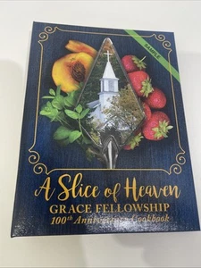A Slice of Heaven Cookbook 100th Anniversary Grace Fellowship - Picture 1 of 3