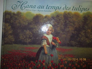 LIVRE - Hana Au Temps Des Tulipes - Bild 1 von 1