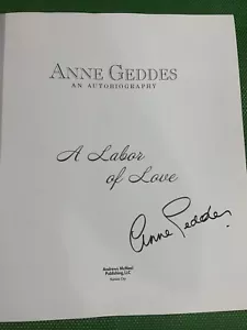 Anne Geddes SIGNED Autographed A Labor of Love An Autobiography 2007. Never Read - Picture 1 of 5