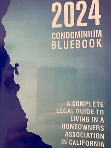 2024 Condominium Bluebook A Complete Legal Guide to Living in a Homeowners Assoc