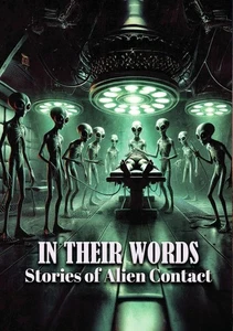 In Their Words: Stories of Alien Contact (DVD) Dan Harary Jeremy Norrie - Picture 1 of 2