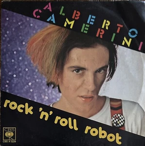 Alberto Camerini - Rock 'n' roll robot - 7'' Vinyl Single - Picture 1 of 4