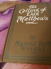 The Calling Of Dan Matthews By Harold Bell Wright 1st ED A.L. Burt Nice
