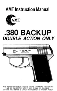 AMT 380 BACKUP .380 DAO Double Action Only Pistol Owners Instruction Manual - Picture 1 of 1