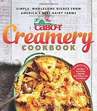 The Cabot Creamery Cookbook : Simple, Wholesome Dishes from Ameri