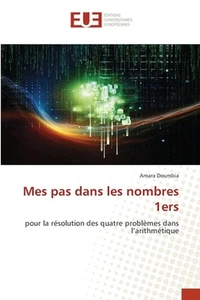 Mes pas dans les nombres 1ers by Amara Doumbia (French) Paperback Book - Picture 1 of 1