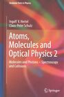 Atoms, Molecules and Optical Physics 2 : Molecules and Photons - Spectroscopy...