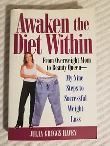 Awaken the Diet Within : From Overweight Mom to Beauty Queen - My Nine Steps to… - Picture 1 of 6