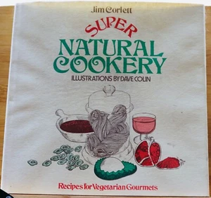 SUPER NATÜRLICHE KOCHEN, JIM CORLETT, REZEPTE/VEGETARISCHE GOURMETS - Bild 1 von 5