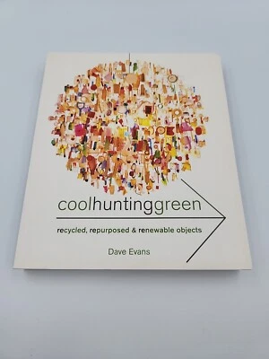 Cool Hunting Green - Recycled, Repurposed, Renewable Objects By Dave Evans - Image 1 of 4