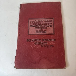 Des Monies Incubator Co 15th Annual Poultry Book & Catalogue 1908 - Picture 1 of 11