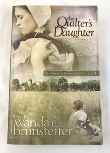 Töchter von Lancaster County Ser.: Die Quiltertochter von Wanda E.... - Bild 1 von 5