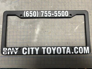 Daly City San Francisco Toyota Dealership License Plate Frame. Plastic. - Picture 1 of 1