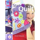 Start to Quilt - Miriam Edwards