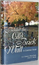 Lucy Harrison Miller Baber/Atrás Da Antiga parede de tijolos um cemitério História #279533