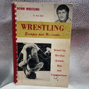 Wrestling Escapes and Reversals  by Dale Bahr  from Down Wrestling 1975 - Picture 1 of 7