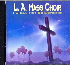 L.A. Mass Choir I Shall Not Be Defeated CD 1994 - TESTED WORKS - Picture 1 of 2