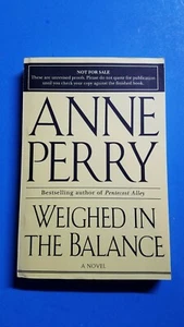 Anne Perry Weighed In The Balance Advanced Readers Arc Proof - Picture 1 of 1