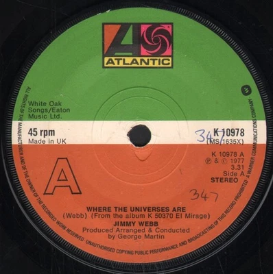Jimmy Webb Where the Universes Are 7" vinyl UK Atlantic 1977 writing on A-side - Image 1 of 2