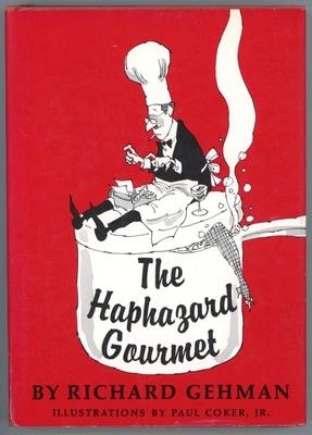 HAPHAZARD GOURMET Richard Gehman Food Writing Humor Illustrated Alexandre Dumas Foto 1 de 4