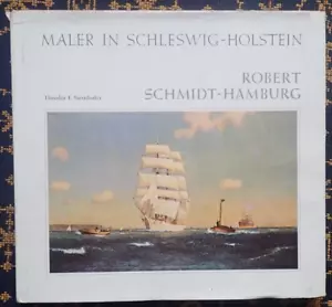 MALER IN SCHLESWIG-HOLSTEIN~ROBERT SCHMIDT-HAMBURG~Theodor F. SIERSDORFER~1978~ - Picture 1 of 19