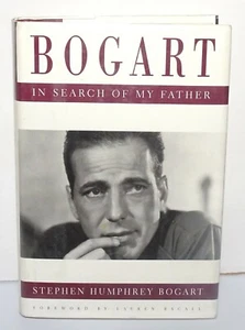 Bogart: In Search of My Father 1st Edition, Hardcover by Stephen Humphrey Bogart - Picture 1 of 12