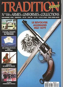 TRADITION N°116 REVOLVER ALLEMAND Mle 1879 / COULEURS.... FABRICATION UNIFORMES - Picture 1 of 2