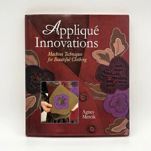 APPLIQUE INNOVATIONS Book Agnes Mercik 1997 Sterling HC DJ Preowned Excellent - Picture 1 of 6