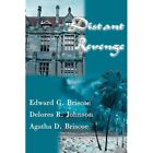 Distant Revenge -  NEW Edward G. Brisc 2000/04/20