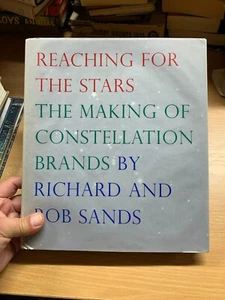 2008 "REACHING FOR THE STARS THE MAKING OF CONSTELLATION BRANDS" 1,6kg BUCH (P8) - Bild 1 von 19