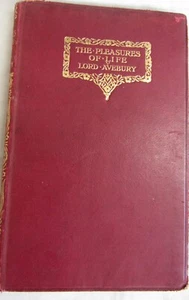 The Pleasures of Life, Lord Avebury, Macmillan 1913 Leather Pts 1 & 2 Free P & P - Picture 1 of 9