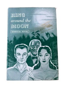 Ring around the Moon by Maureece Battles (1959 Centennial Press, Sedalia, MO) - Picture 1 of 5