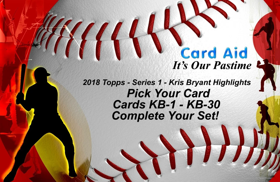 2018 Topps Series 1 - Kris Bryant Highlight - Cards KB-1 - KB-30 - Comp Your Set - Image 1 of 1