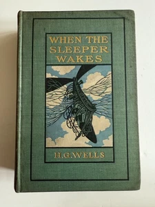 When The Sleeper Wakes, by H. G. Wells - 1899 - 1st Ed., Antique Hardcover Book - Picture 1 of 10