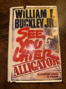 See You Later Alligator von William F. Buckley Jr gutes gebundenes Buch 1985 Vintage - Bild 1 von 10