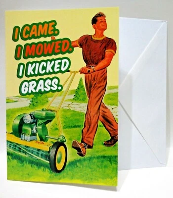 NobleWorks Greeting Card - "I Mowed I Kicked Grass" Happy Father's Day 073591 - Image 1 of 2