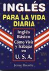 Ingles Para La Vida Diaria By Jesse Ituarte (Spanish) Paperback Book