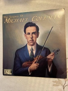 The Legacy Of Michael Coleman LP 1976 Irish Fiddle Shana his VG - Bild 1 von 10
