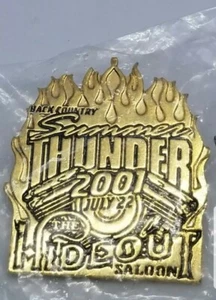 Thunder Saloon The Hideout Saloon Pin Back Country Summer July 22 2001 New - Picture 1 of 10