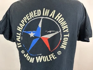 Jon Wolfe T-Shirt Adult Large Texas Country Music Happened in a Honky Tonk Black - Picture 1 of 12