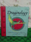 Ologies: The Dragonology Handbook : A Practical Course in Dragons by Ernest Drak
