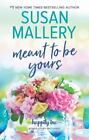 Meant To Be Yours Happily Inc 5   Paperback 1335041494 Susan Mallery