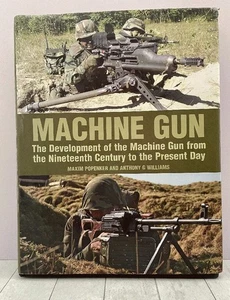 Machine Gun The Development of the Machine Gun from 19th Century to Present, HC - Imagen 1 de 7