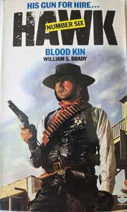 Hawk-Number 6 Blood Kin William S Brady Western Paperback Book 1980 - Imagen 1 de 4