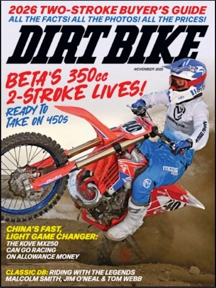 DIRT BIKE MAGAZINE - NOVEMBER 2025 - BETA'S 350cc 2 STROKE LIVES! - Image 1 of 1