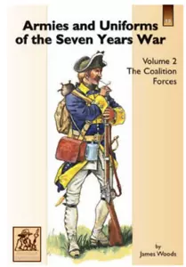 ARMIES AND UNIFORMS OF THE SEVEN YEARS WAR - VOLUME 2 - PARTIZAN PRESS - Picture 1 of 1